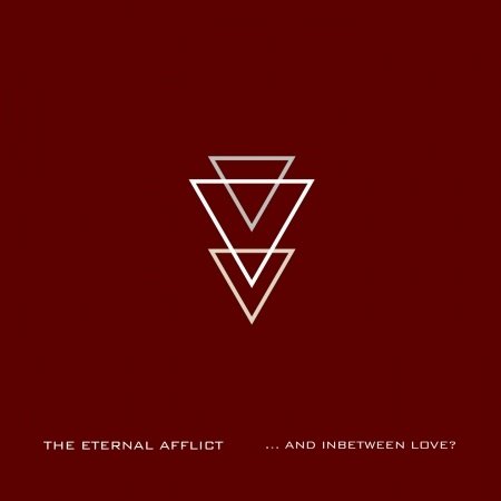 Cover for Eternal Afflict · And Inbetween Love (CD) [Digipak] (2014)