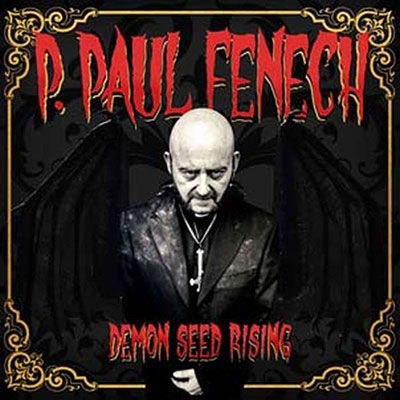 Demon Seed Rising (Ltd.digi) - P. Paul Fenech - Musiikki - MUTANT ROCK RECORDS - 4260435273042 - perjantai 2. joulukuuta 2022