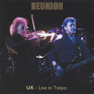 Cover for UK · Reunion: Uk-live in Tokyo (SHM-CD) [Japan Import edition] (2013)
