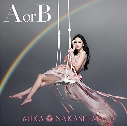 Cover for Mika Nakashima · A Or B (CD) [Limited edition] (2017)