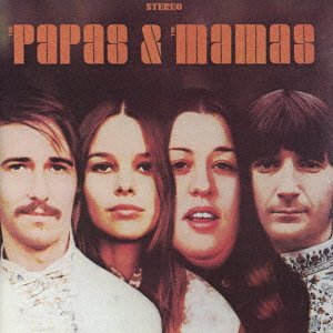 Cover for Mamas &amp; the Papas · Papas &amp; the Mamas (CD) [Japan Import edition] (2021)