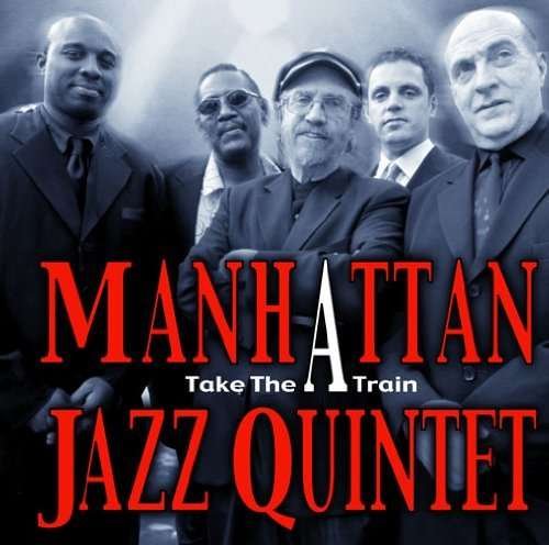Cover for Manhattan Jazz Quintet · Take the a Train (CD) [Reissue edition] (2013)
