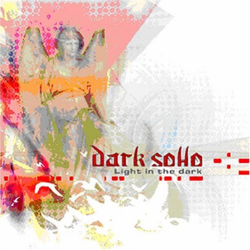 Dark Soho · Dark Soho - Light In The Dark (CD) (2006)