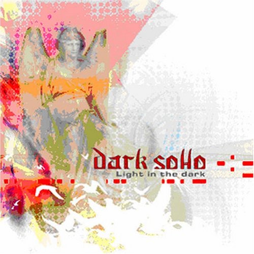 Dark Soho - Light In The Dark - Dark Soho - Música - ALCHEMY - 5036098005042 - 1 de agosto de 2006