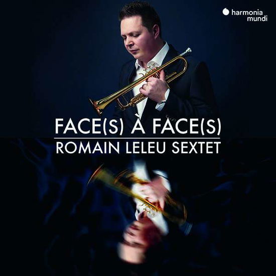 Face (S) A Face (S) - Romain Leleu Sextet / Romain Leleu - Muzyka - HARMONIA MUNDI - 5400863055042 - 1 października 2021