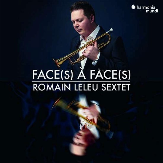 Cover for Romain Leleu Sextet / Romain Leleu · Face (S) A Face (S) (CD) (2021)