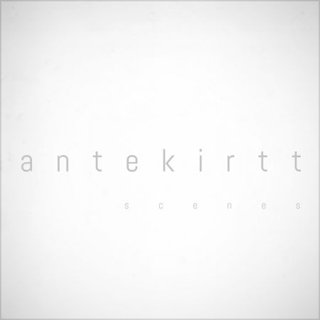 Cover for Scenes · Antekirtt (CD)