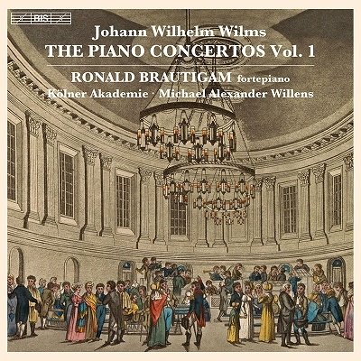 Cover for Ronald Brautigam · Wilms: Piano Concerto 1-3 (CD) (2022)