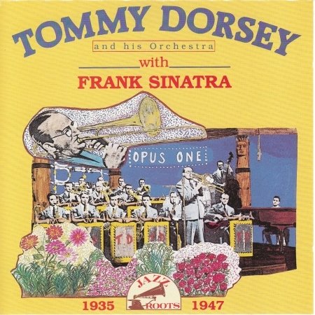 Cover for Dorsey Tommy · Dorsey Tommy - Sinatra Frank - Tommy Dorsey 1935 - 1947 (CD) (2017)