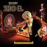 Cover for Benvenuti Alessandro · Zio B. - Perche' I Mostri Non Ritornino (CD) (2012)