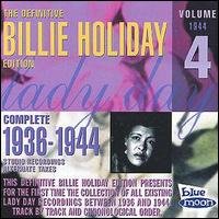 Complete 1936-1944 Vol.4 - Billie Holiday - Musik - BLUE MOON - 8427328015042 - 19. marts 1996