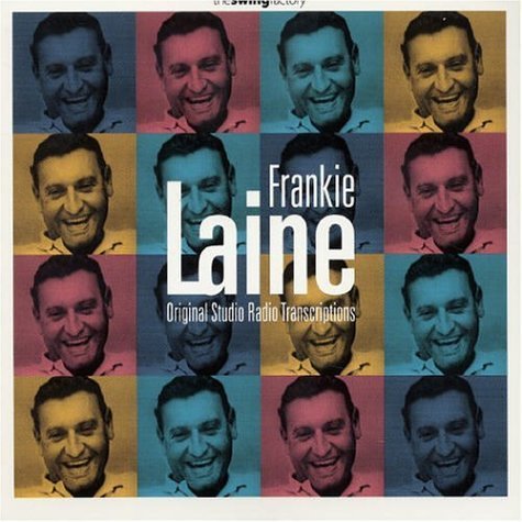 Original Studio Radio Transcriptions - Frankie Laine - Muzyka - SWING FACTORY - 8436006496042 - 15 listopada 2001