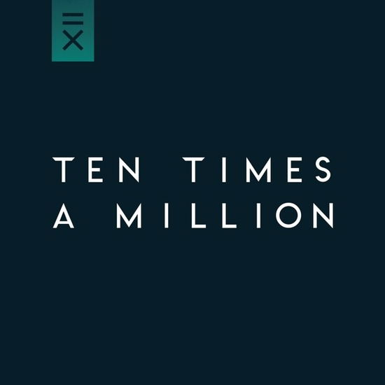 Cover for Ten Times A Million (LP) (2018)