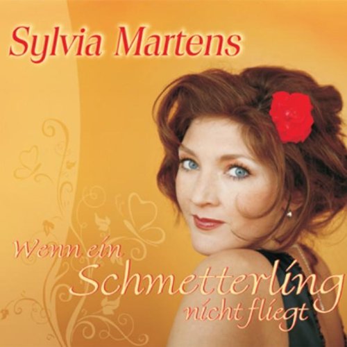 Cover for Sylvia Martens · Wenn Ein Schmetterling Nicht Fliegt (MCD) (2007)