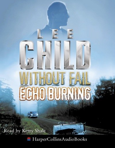 Without Fail Echo Burning - Lee Child - Andere -  - 9780007669042 - 