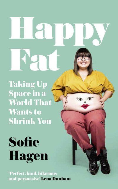 Cover for Sofie Hagen · Happy Fat (Inbunden Bok) (2020)