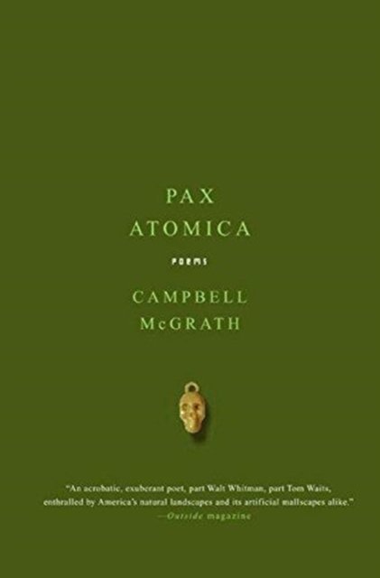 Cover for Campbell Mcgrath · Pax Atomica: Poems (Paperback Book) [Reprint edition] (2005)