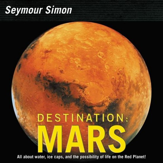 Cover for Seymour Simon · Destination: Mars: Revised Edition (Taschenbuch) [Revised edition] (2016)