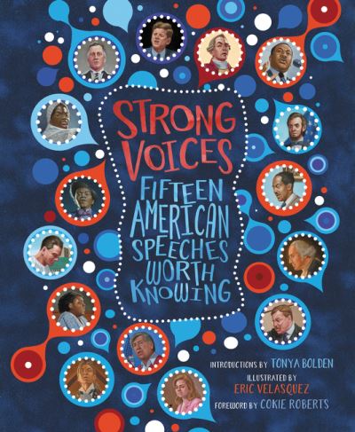 Cover for Tonya Bolden · Strong Voices: Fifteen American Speeches Worth Knowing (Hardcover Book) [Abridged edition] (2020)