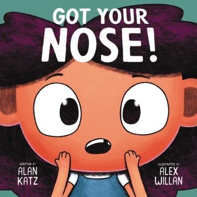 Cover for Alan Katz · Got Your Nose! (Gebundenes Buch) (2023)