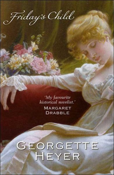 Cover for Heyer, Georgette (Author) · Friday's Child: Gossip, scandal and an unforgettable Regency romance (Paperback Bog) (2004)