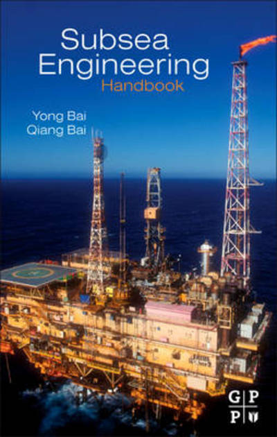 Cover for Yong Bai · Subsea Engineering Handbook (Hardcover Book) (2012)