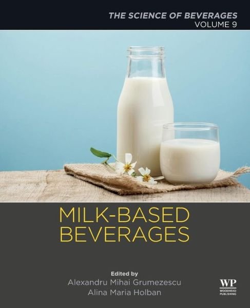 Cover for Holban · Milk-Based Beverages: Volume 9: The Science of Beverages (Pocketbok) (2019)
