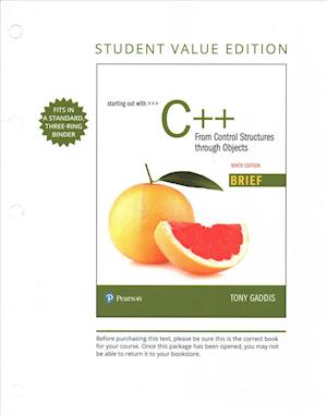 Starting Out with C++ From Control Structures Through Objects, Brief Version, Student Value Edition - Tony Gaddis - Livres - Pearson Education Canada - 9780134996042 - 16 février 2018