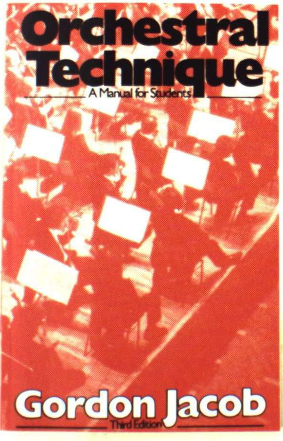 Orchestral Technique: A Manual for Students - Gordon Jacob - Books - Oxford University Press - 9780193182042 - March 25, 1981