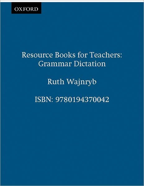 Cover for Ruth Wajnryb · Grammar Dictation - Resource Books for Teachers (Paperback Bog) (1990)