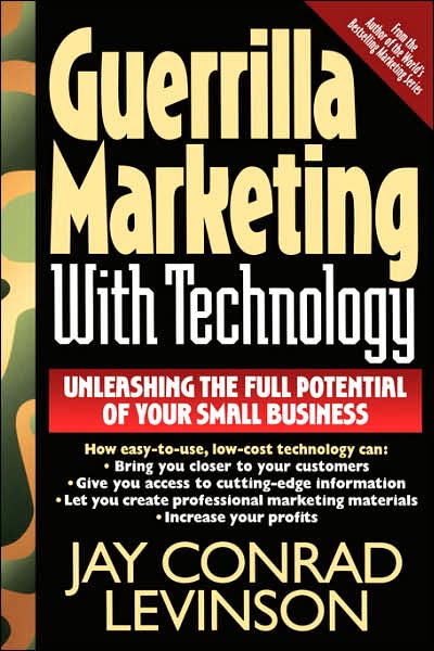 Cover for Jay Conrad Levinson · Guerrilla Marketing with Technology Unleashing the Full Potential of Your Small Business (Paperback Bog) (1997)