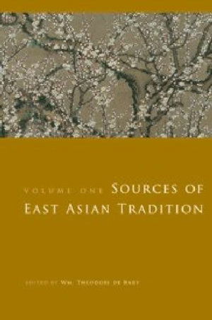 Cover for Wm. Theodore De Bary · Sources of East Asian Tradition: Premodern Asia - Introduction to Asian Civilizations (Gebundenes Buch) (2008)