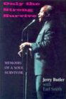 Only the Strong Survive: Memoirs of a Soul Survivor - Jerry Butler - Livros - Indiana University Press - 9780253217042 - 20 de fevereiro de 2004