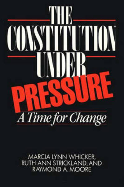 Cover for Raymond Moore · The Constitution Under Pressure: A Time for Change (Paperback Book) (1987)