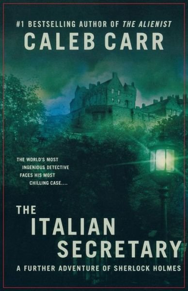 Cover for Caleb Carr · The Italian Secretary: a Further Adventure of Sherlock Holmes (Paperback Book) [First edition] (2009)