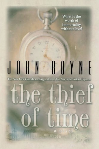 The Thief of Time - John Boyne - Bøker - St. Martin's Griffin - 9780312378042 - 22. januar 2008