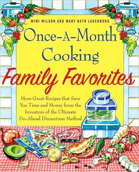 Cover for Mary Beth Lagerborg · Once-A-Month Cooking Family Favorites (Paperback Book) [8.2.2009 edition] (2009)