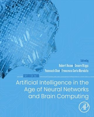 Cover for Robert Kozma · Artificial Intelligence in the Age of Neural Networks and Brain Computing (Paperback Book) (2023)