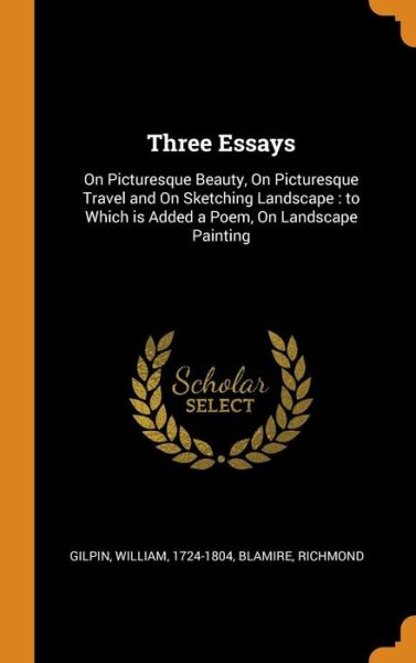 Three Essays - William Gilpin - Books - Franklin Classics - 9780343097042 - October 14, 2018