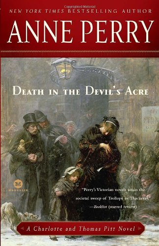 Cover for Anne Perry · Death in the Devil's Acre: a Charlotte and Thomas Pitt Novel (Paperback Bog) [Reprint edition] (2010)