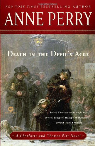 Death in the Devil's Acre: a Charlotte and Thomas Pitt Novel - Anne Perry - Books - Ballantine Books - 9780345514042 - January 26, 2010