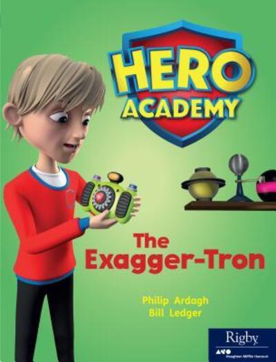 The Exagger-tron - Philip Ardagh - Livros - Houghton Mifflin Harcourt - 9780358088042 - 12 de dezembro de 2018