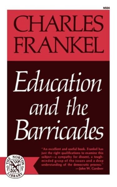 Cover for Charles Frankel · Education and the Barricades (Paperback Book) (1969)