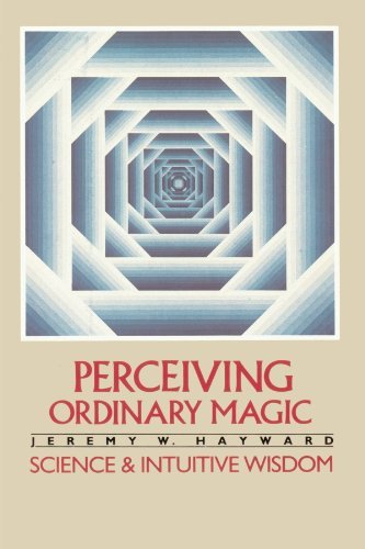 Cover for Jeremy W. Hayward · Perceiving Ordinary Magic: Science and Intuitive Wisdom (Paperback Bog) [2nd Printing edition] (1984)