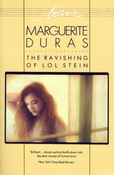 The Ravishing of Lol Stein - Marguerite Duras - Books - Pantheon - 9780394743042 - March 12, 1986