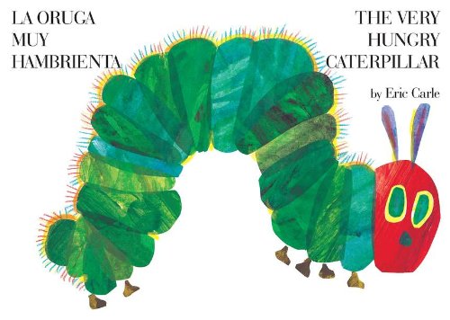 Cover for Eric Carle · The Very Hungry Caterpillar/la Oruga Muy Hambrienta (World of Eric Carle (Philomel Books)) (Hardcover Book) [Spanish, Bilingual edition] (2011)