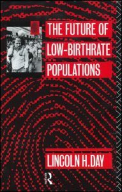 Cover for Lincoln H. Day · The Future of Low Birth-Rate Populations (Paperback Book) (1995)