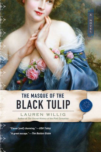 Cover for Lauren Willig · The Masque of the Black Tulip (Pink Carnation) (Paperback Book) [Reprint edition] (2006)