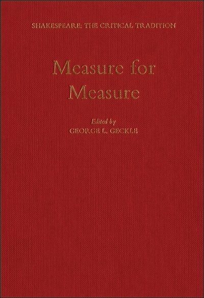 Measure for Measure - George L Geckle - Bøker - Bloomsbury Academic - 9780485810042 - 2. august 2001