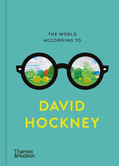 Cover for David Hockney · The World According to David Hockney - The World According To (Inbunden Bok) (2024)
